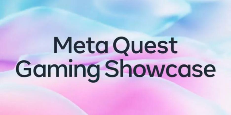 Meta Quest công bố tổ chức sự kiện Meta Quest Gaming Showcase cho tháng 4