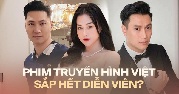 Diễn viên phim truyền hình Việt đang tự biến mình thành "công nhân làm phim"?