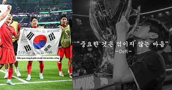 Câu nói nổi tiếng của Deft truyền cảm hứng cho Son Heung-min và ĐTQG Hàn Quốc tạo kỳ tích tại World Cup 2022