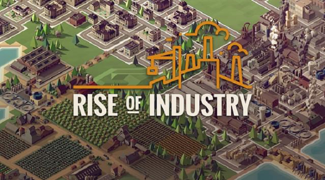 Rise of Industry – Game chiến thuật miễn phí tuần này