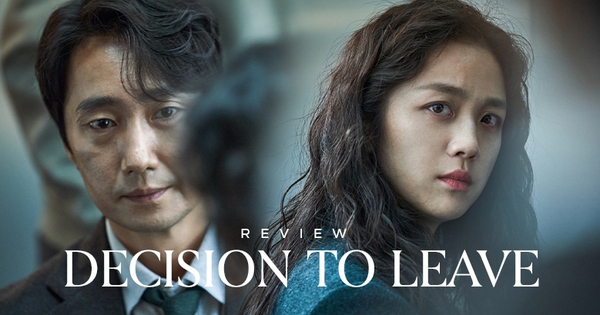 Decision To Leave: Vòng lẩn quẩn rượt đuổi cảm xúc không hồi kết đến từ bậc thầy điện ảnh xứ Hàn