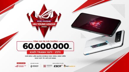 ROG Phone – HIU Young League 2022: Sân chơi phát triển thế hệ trẻ Esports Việt Nam