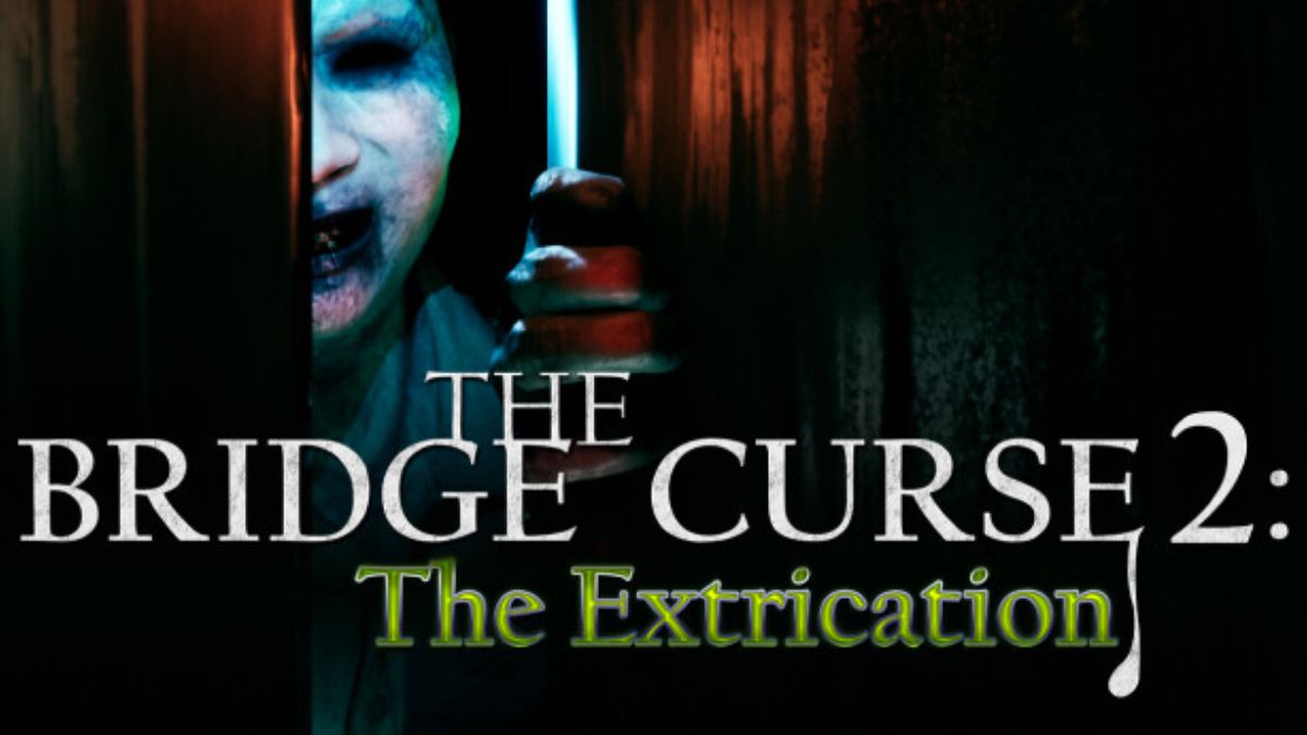 Phân tích trailer game kinh dị The Bridge Curse 2: The Extrication