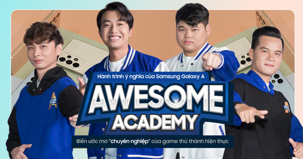 Hành trình ý nghĩa của Samsung Galaxy A - Awesome Academy: Biến ước mơ 