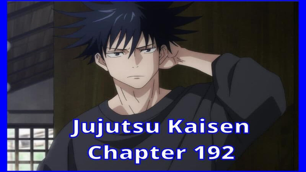 Spoiler Jujutsu Kaisen 192: Nguyền hồn Naoya tấn công Maki bất ngờ!