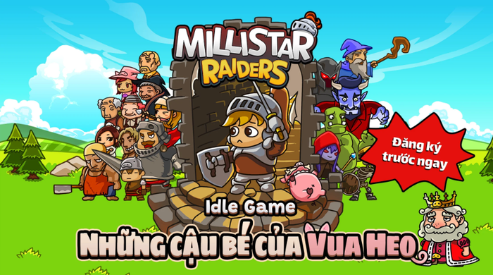 Millistar Raiders Tựa game chiến thuật nhàn rỗi mở đăng ký trước trên Mobile