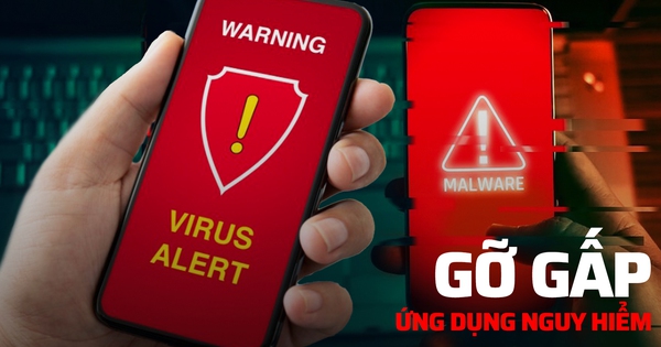 Cảnh báo hàng loạt ứng dụng độc hại cần gỡ gấp khỏi smartphone