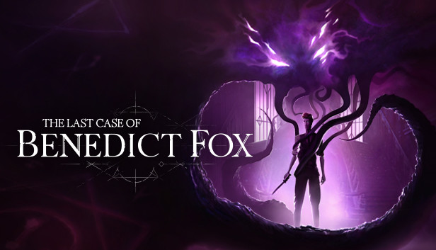 Tựa game The Last Case of Benedict Fox công bố trailer với hình ảnh đẹp  mắt, gameplay thú vị