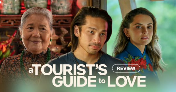A Tourist's Guide to Love: Bộ phim rom-com theo mô-típ cũ rích, quảng bá du lịch Việt nhưng cần tìm hiểu kỹ hơn