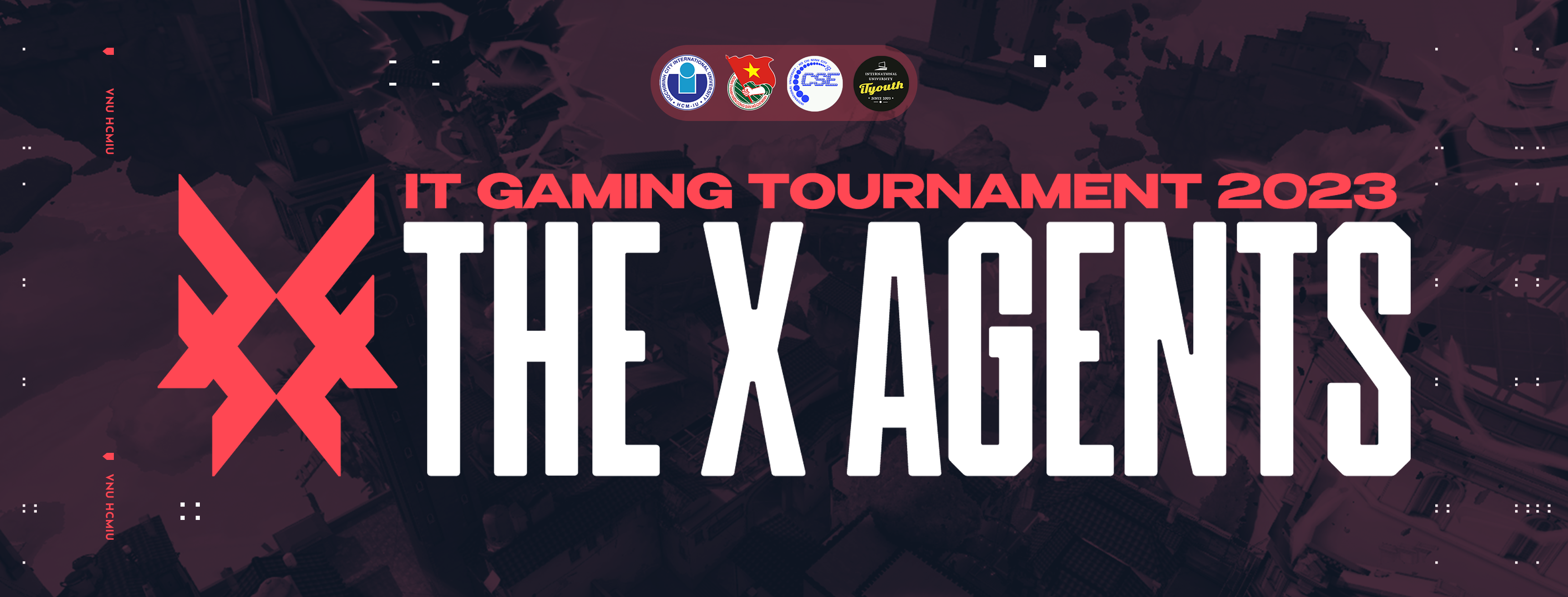 Chính thức công bố giải đấu IT GAMING TOURNAMENT 2023: THE X AGENT, sân chơi Esports dành cho cộng đồng sinh viên khu vực TP. Hồ Chí Minh