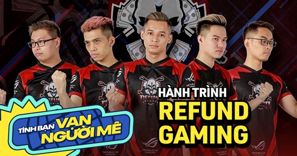 Độ Mixi và Refund Gaming: Từ những đứa trẻ mê game vô tình chung đội, vang danh khắp Việt Nam và trở thành 
