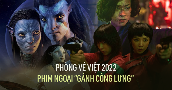 Chưa năm nào phim Việt chạm đáy như 2022, bom tấn ngoại gánh còng lưng phòng vé
