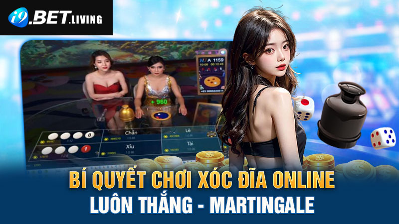 Tổng Hợp Bí Quyết Chơi Xóc Đĩa Online i9bet Luôn Thắng - GIẢI TRÍ